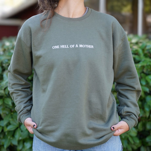 “One Hell of a Mother” Crewneck